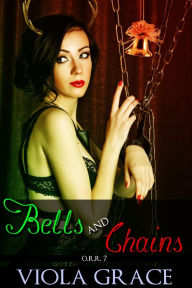 Title: Bells and Chains, Author: Viola Grace