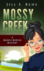 Mossy Creek: A Maggie Mercer Mystery Book 1