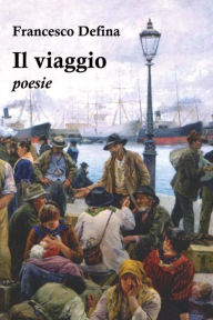 Title: Il viaggio, Author: Francesco Defina