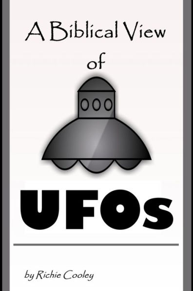 A Biblical View of UFOs