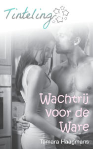 Title: Wachtrij voor de Ware: Lot uit de Loterij 3, Author: Tamara Haagmans