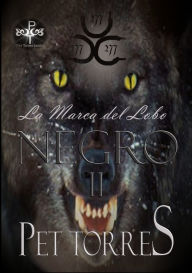 Title: La marca del Lobo Negro II, Author: Pet Torres