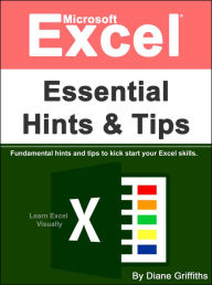 Title: Microsoft Excel Essential Hints and Tips, Author: Diane Griffiths