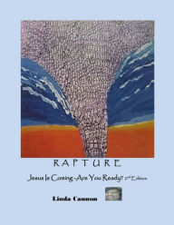 Title: Rapture Jesus Is Coming Are You Ready?, Author: Linda Cannon