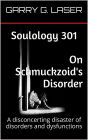 Soulology 301 On Schmuckzoid's Disorder