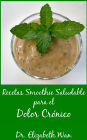 Recetas Smoothie Saludable para el Dolor Crónico 2ª Edición