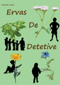 Title: Ervas de Detetive, Author: Nathalie Massé