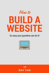 Title: How to Build a Website, Author: Ray Tan