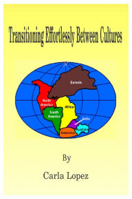 Title: Transitioning Effortlessly Between Cultures, Author: Carla Monarca