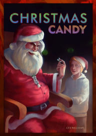 Title: Christmas Candy, Author: Lex Williams