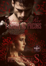 Title: Esposa do Rei :A Coroa de Pregos, Author: Pet Torres