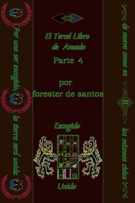 Title: El Tercer Libro de Amado Parte 4, Author: Forester de Santos