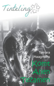 Title: Komt allen tezamen: Lot uit de Loterij Bonusverhaal, Author: Tamara Haagmans