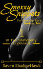 Smexxy Snippets: In The Stationery Cupboard