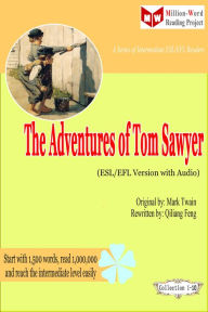 Title: The Adventures of Tom Sawyer (ESL/EFL Version with Audio), Author: Qiliang Feng