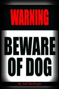 Title: Beware of Dog, Author: Jeff McDargh