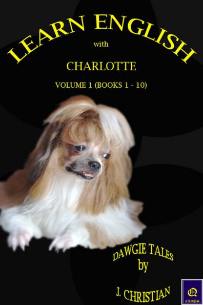 Learn English with Charlotte - Volume 1 (Books 1 to 10)