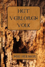 Title: Het Verloren Volk, Author: Inge Hulsker