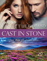 Title: Cast In Stone, Author: T Lee Garland