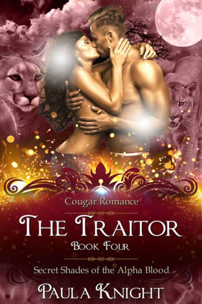 Cougar Romance: The Traitor: Secret Shades of the Alpha Blood Series (Paranormal BBW Menage Romance)