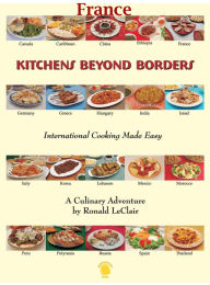 Title: Kitchens Beyond Borders France, Author: Ronald LeClair