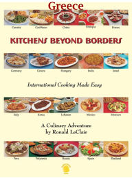 Title: Kitchens Beyond Borders Greece, Author: Ronald LeClair