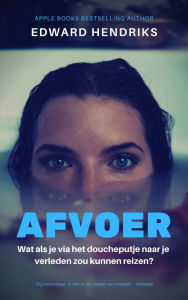 Title: Afvoer, Author: Edward Hendriks