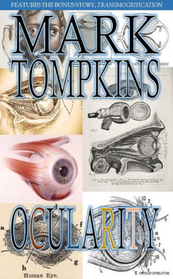 Ocularity By Mark Tompkins Nook Book Ebook Barnes Noble