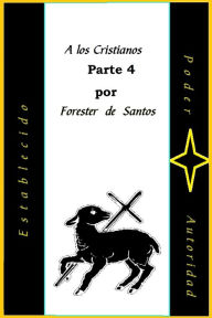 Title: A Los Cristianos Parte 4, Author: Forester de Santos