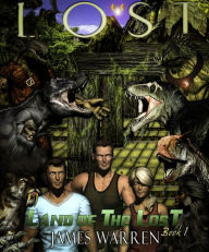 Title: Lost (Land of the Lost Book 1), Author: James Warren II