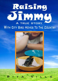 Title: Raising Jimmy, Author: Rita Villa