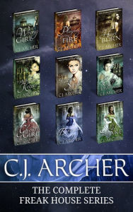 Title: The Complete Freak House Series: A 9-Book Historical Fantasy Boxed Set, Author: CJ Archer