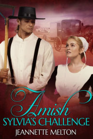 Title: Amish: Sylvia's Challenge, Author: Jeannette Melton