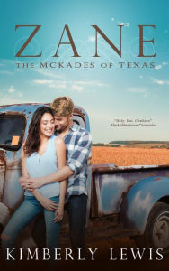 Title: Zane (The McKades of Texas, Book 1), Author: Kimberly Lewis