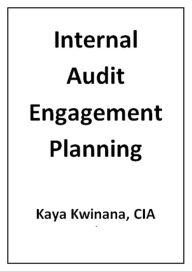 Title: Internal Audit Engagement Planning, Author: Kaya Kwinana