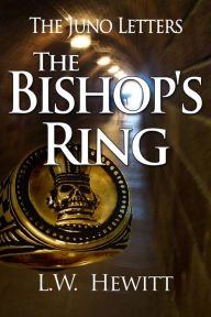 Title: The Bishop's Ring, Author: L.W. Hewitt