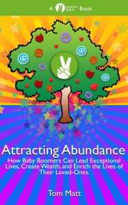 Title: Attracting Abundance, Author: Tom Matt