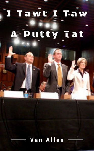 I Tawt I Taw a Putty Tat