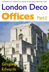 Title: London Deco: Offices Part 2, Author: Gregory Edwards