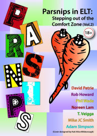 Title: Parsnips in ELT: Stepping out of the Comfort Zone (Vol. 2), Author: Adam Simpson