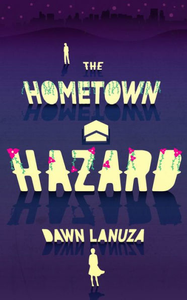 The Hometown Hazard