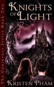 Title: Knights of Light, Author: Kristen Pham