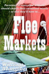 Title: Flee Markets, Author: William Mangieri