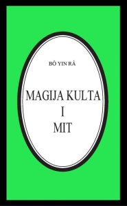 Title: Magija kulta i mit, Author: Bô Yin Râ