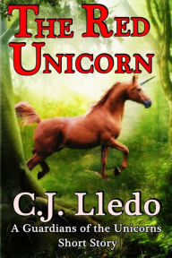 Title: The Red Unicorn, Author: CJ Lledo