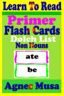 Primer Flash Cards: Dolchlist Non Nouns