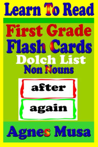 Title: First Grade Flash Cards: Dolch List Non Nouns, Author: Agnes Musa