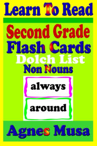 Title: Second Grade Flash Cards: Dolch List Non Nouns, Author: Agnes Musa