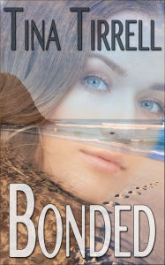 Title: Bonded ~a Forbidden Romance Novelette Series~, Author: Tina Tirrell