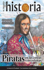 Title: Piratas en las costas venezolanas (El Desafío de la Historia. Vol. 13), Author: Macpecri Media